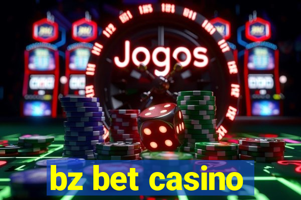 bz bet casino