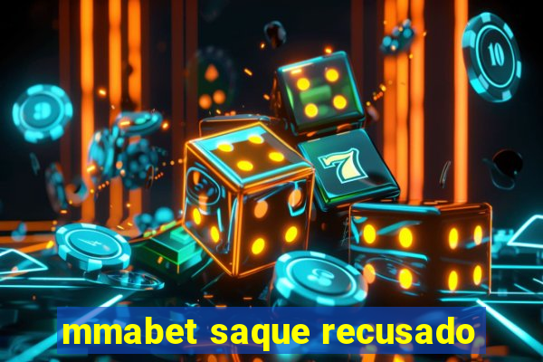 mmabet saque recusado