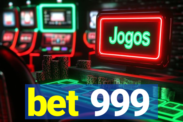 bet 999