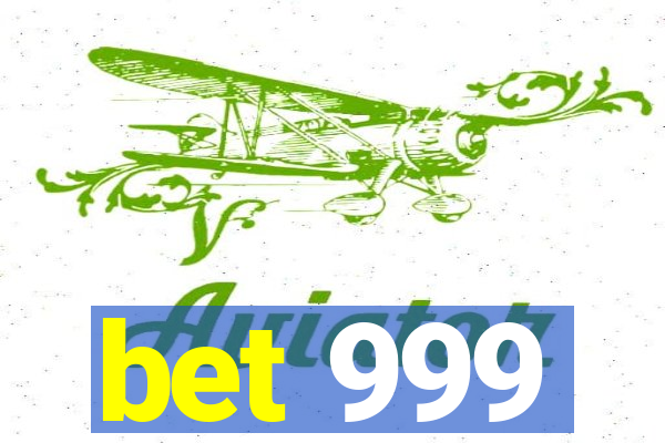 bet 999