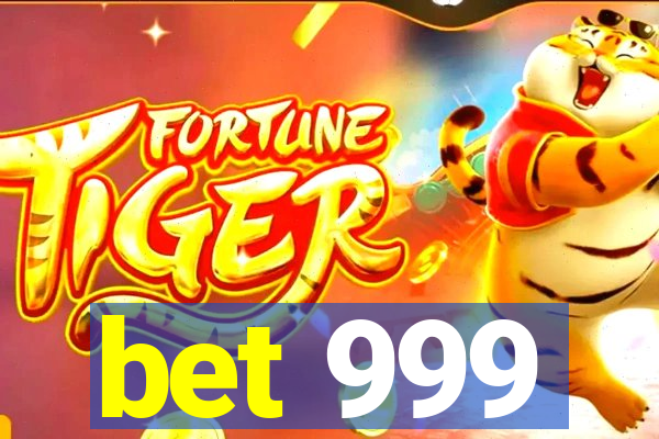 bet 999