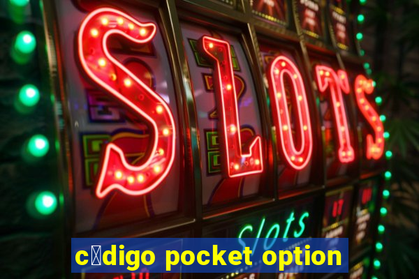 c贸digo pocket option