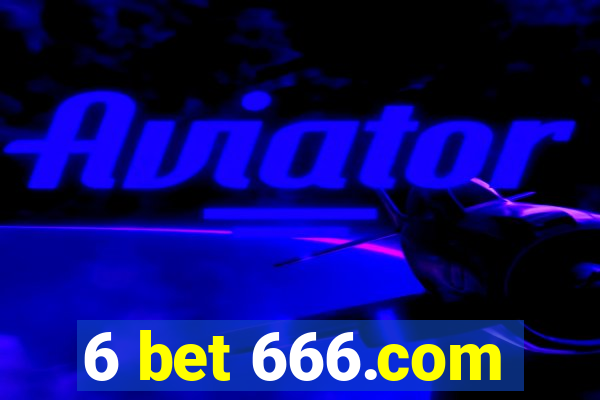 6 bet 666.com