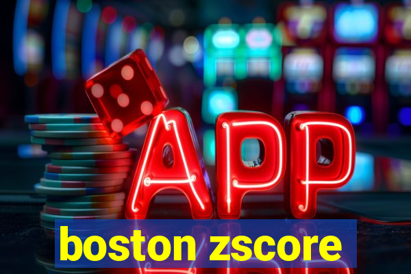 boston zscore