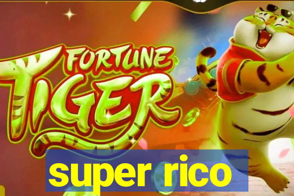 super rico