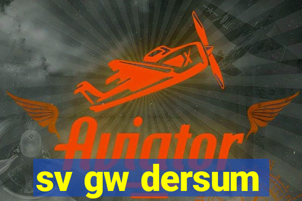 sv gw dersum