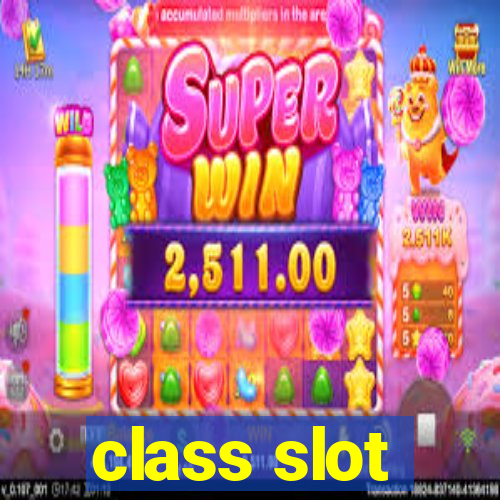 class slot