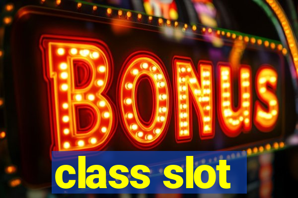 class slot