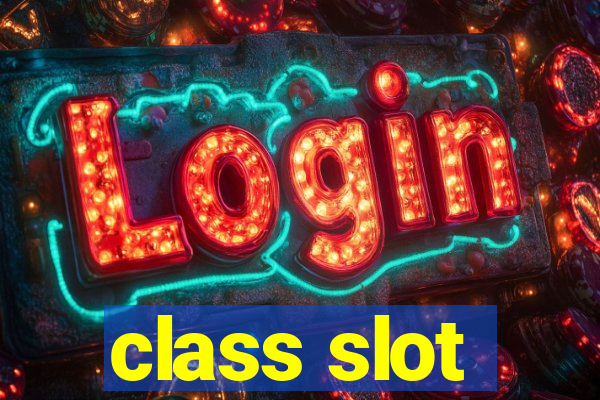 class slot