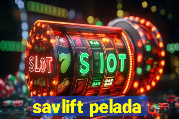 savlift pelada