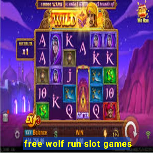 free wolf run slot games