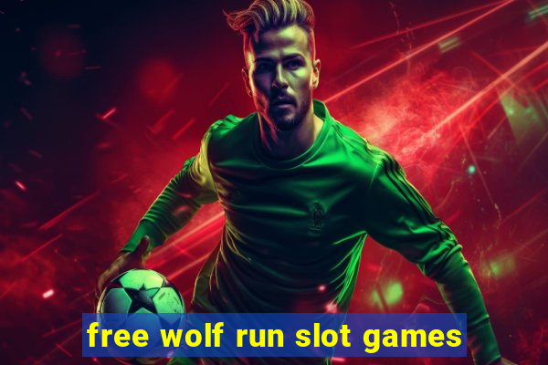 free wolf run slot games