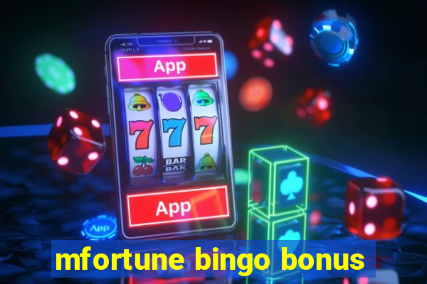 mfortune bingo bonus