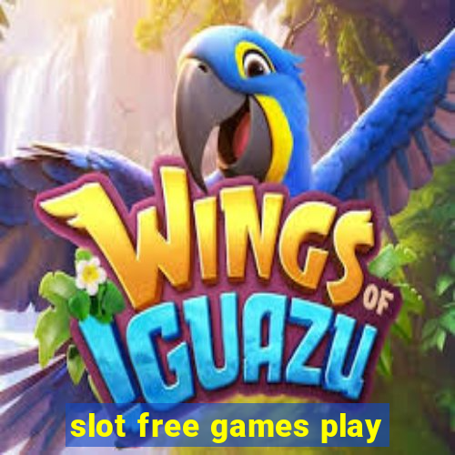 slot free games play