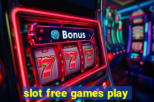 slot free games play