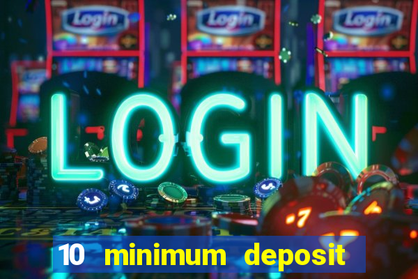 10 minimum deposit casino nz