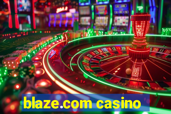 blaze.com casino