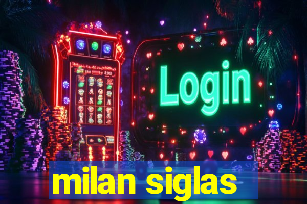 milan siglas