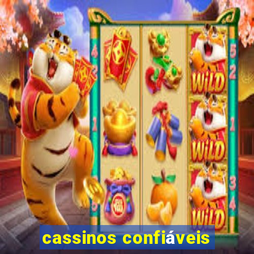 cassinos confiáveis