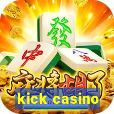 kick casino