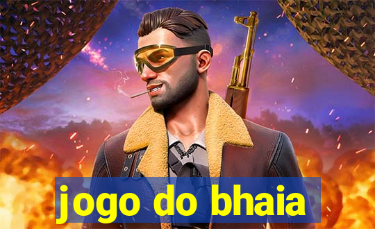 jogo do bhaia