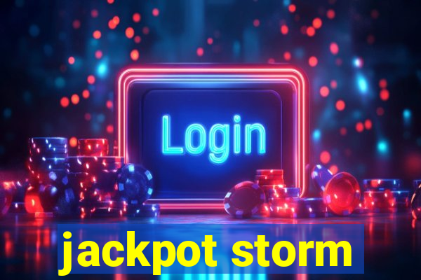 jackpot storm