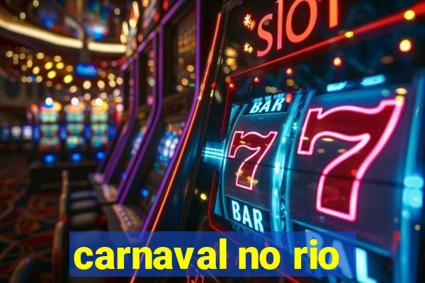 carnaval no rio