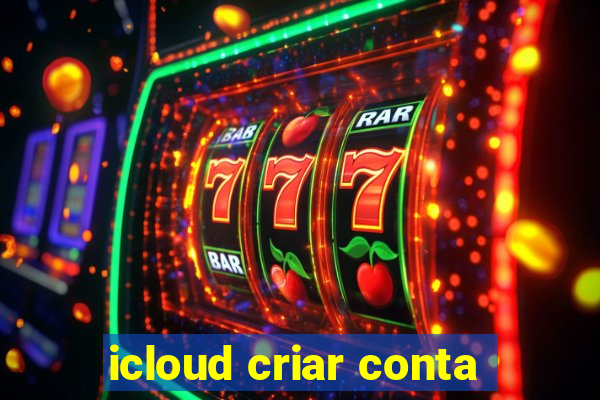 icloud criar conta