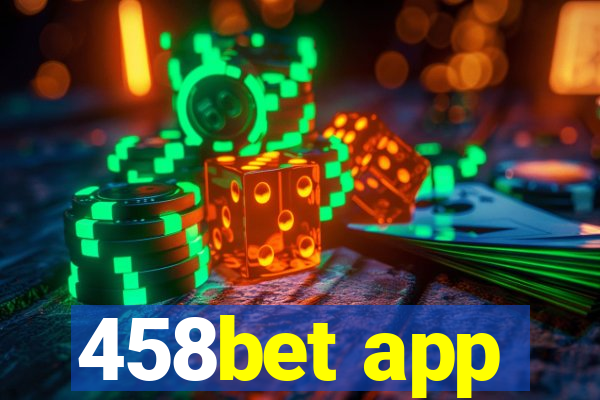 458bet app