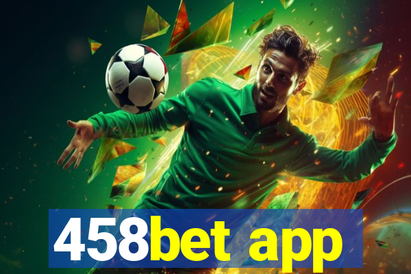 458bet app