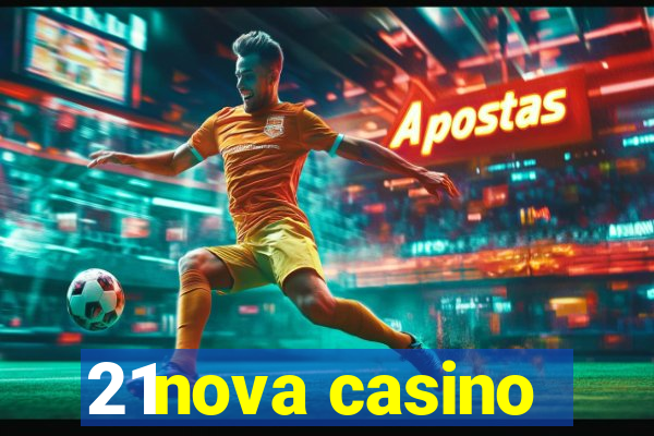 21nova casino