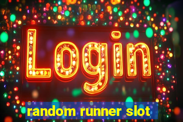 random runner slot