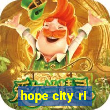 hope city ri