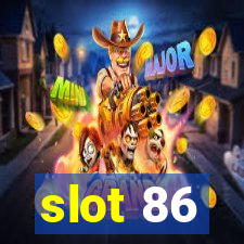 slot 86