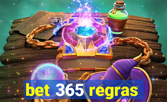 bet 365 regras