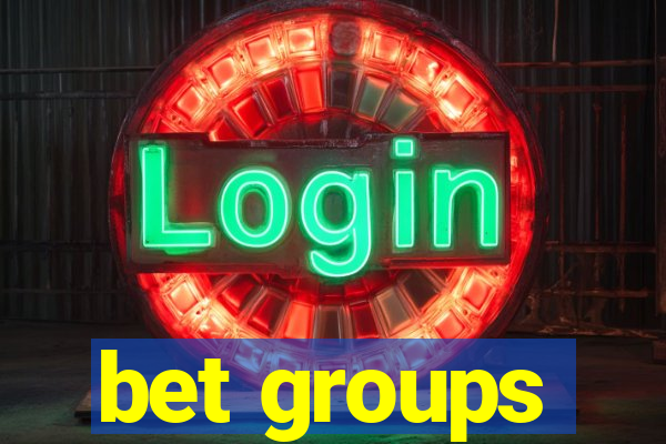 bet groups