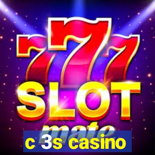 c 3s casino