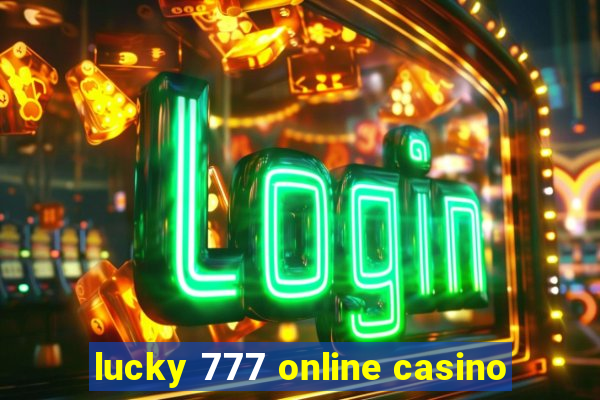 lucky 777 online casino