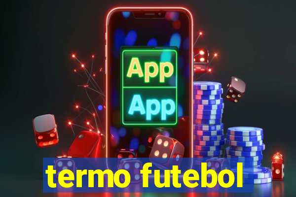 termo futebol