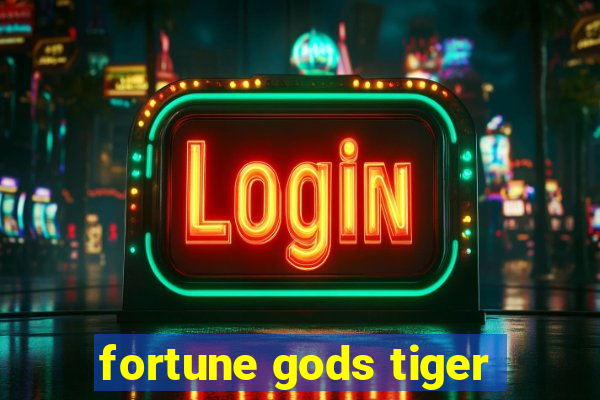 fortune gods tiger