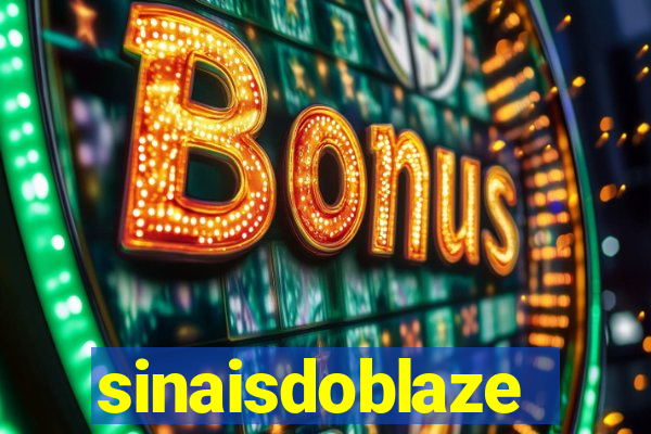 sinaisdoblaze