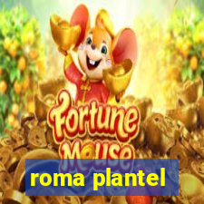 roma plantel