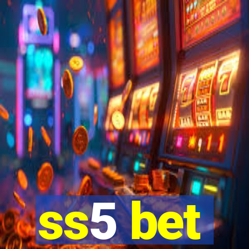 ss5 bet