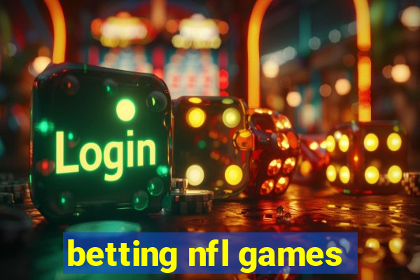 betting nfl games