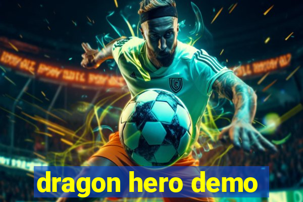 dragon hero demo