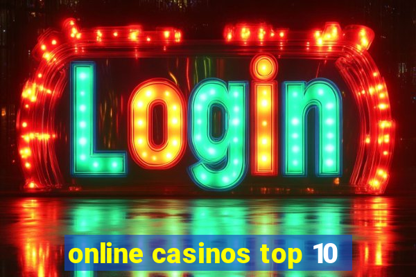 online casinos top 10