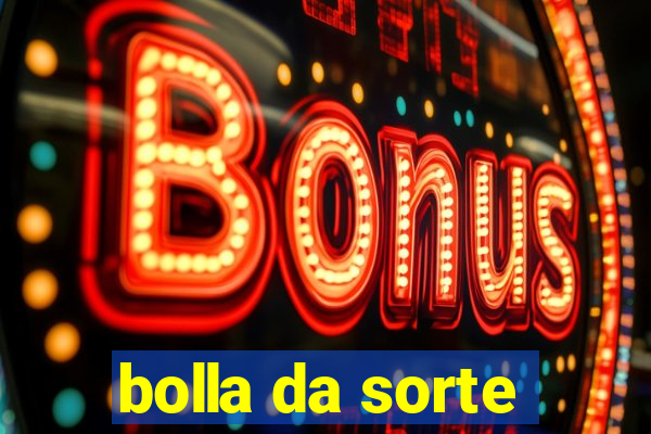 bolla da sorte