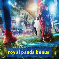 royal panda bônus