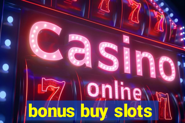 bonus buy slots