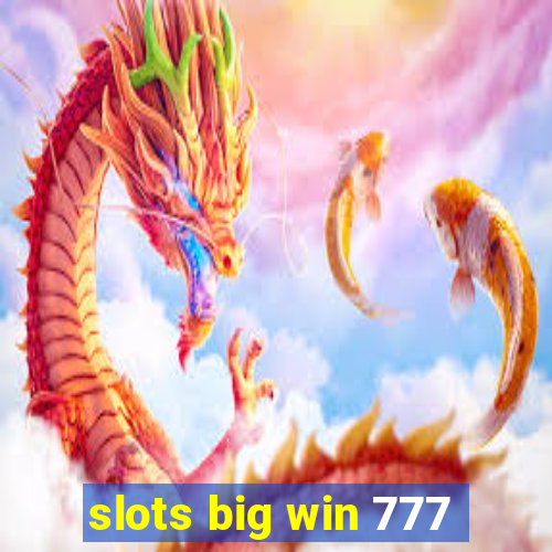 slots big win 777